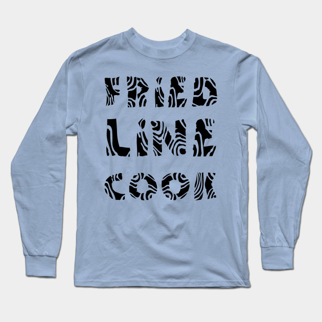 Fried Line Cook